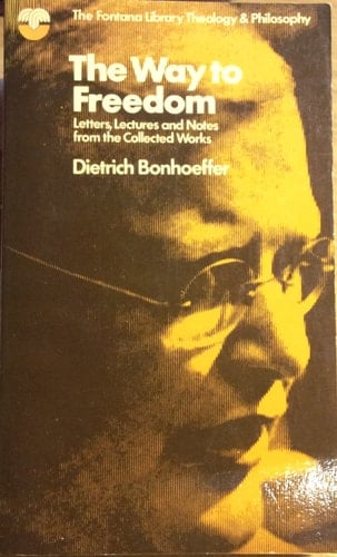 The Way to Freedom: Letters, Lectures and Notes from the Collected Works (The Fontana Library)