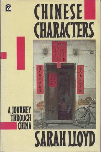 CHINESE CHARACTERS: a Journey through China