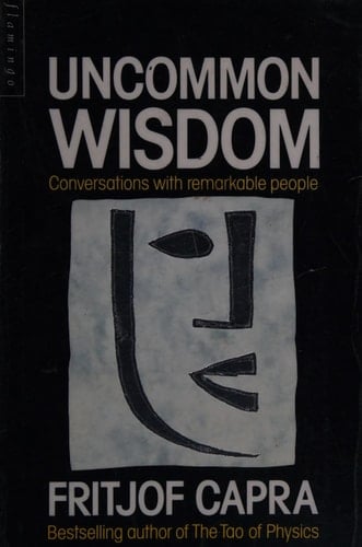 Uncommon Wisdom : Conversations With Remarkable People