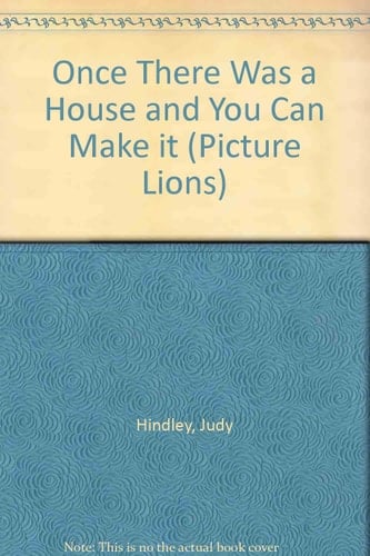 Once There Was a House