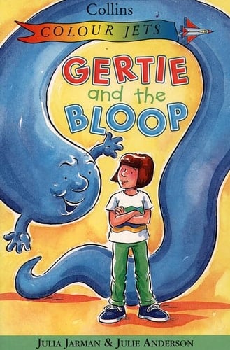 Gertie and the Bloop (Colour Jets)