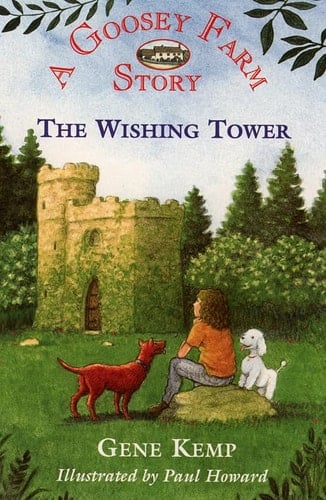 Wishing Tower (Goosey Farm Story)