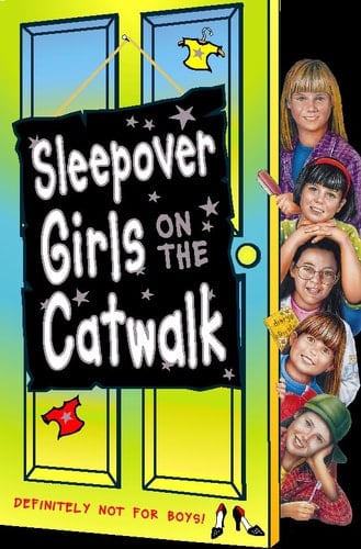 Sleepover Girls on the Catwalk (The Sleepover Club)