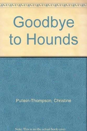 Goodbye to Hounds