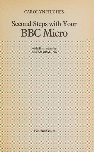 Second Steps with Your B. B. C. Micro
