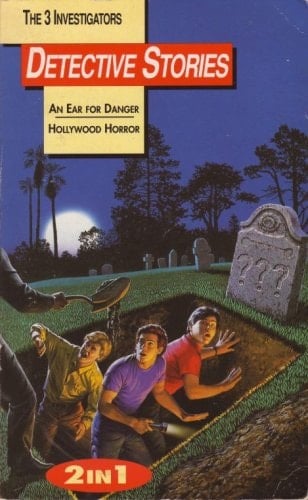 The 3 Investigators Detective Stories 2 in 1 - An Ear for Danger & Hollywood Horror