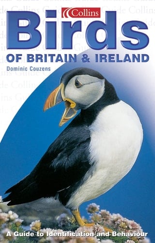 Birds of Britain & Ireland: A Guide to Identification and Behaviour
