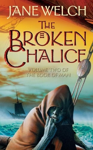 The Broken Chalice (Book of Man Trilogy)