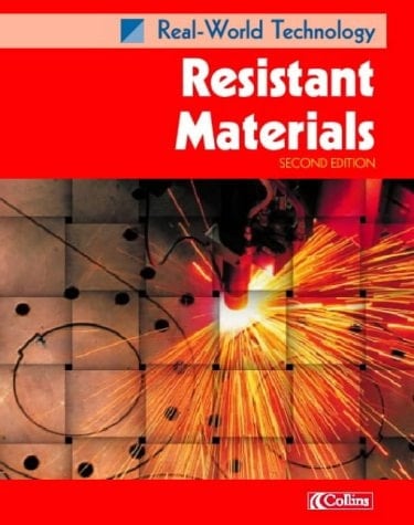 Resistant Materials (Real-World Technology S)