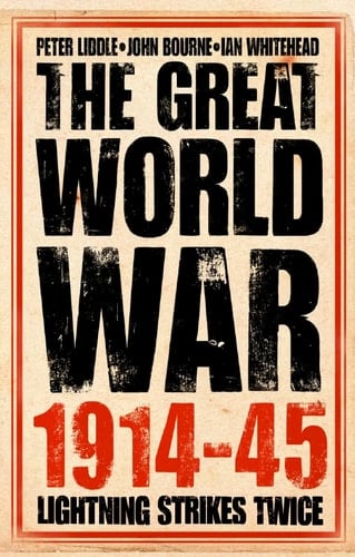 The Great World War 1914-1945: Lighting Strikes Twice