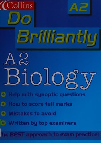 A2 Biology (Do Brilliantly at...)