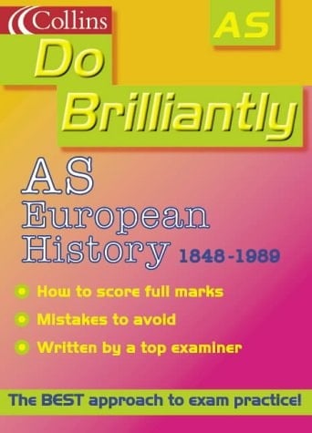 AS European History (Do Brilliantly at...)