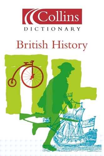 British History (Collins Dictionary Of . . .)