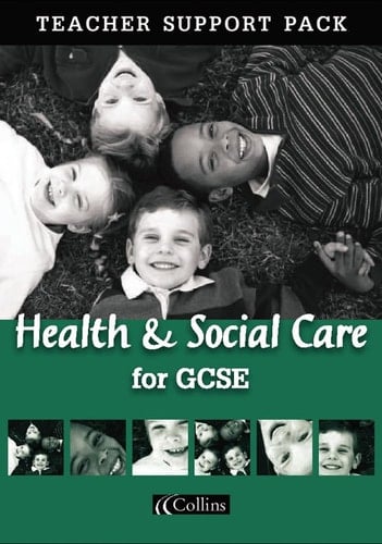 Health and Social Care for Vocational GCSE Teacher's Resource Pack