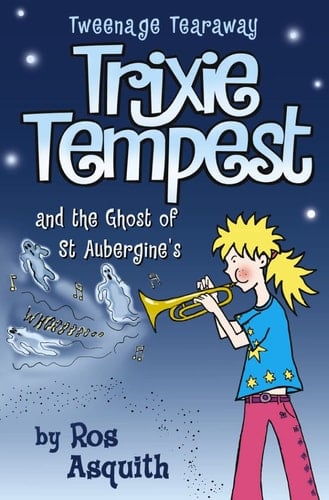 Trixie Tempest and the Ghost of St Aubergine's