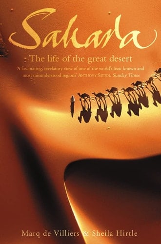 Sahara : The Life of the Great Desert