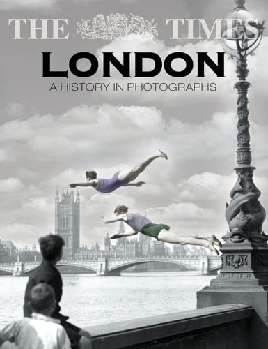 Times London: A History in Photographs