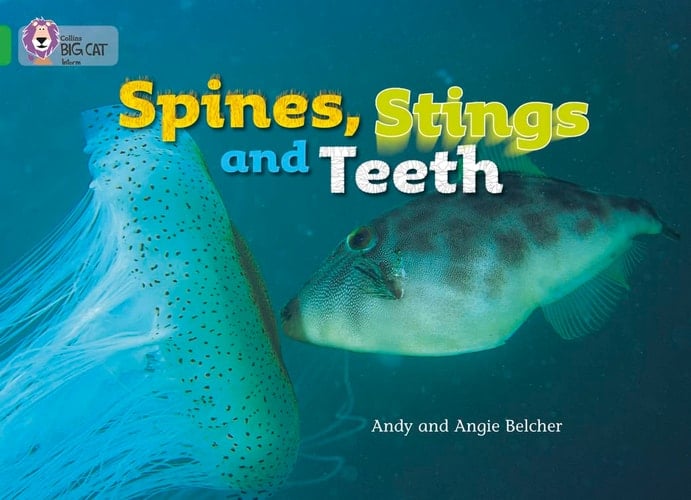 Spines, Stings and Teeth (Collins Big Cat)