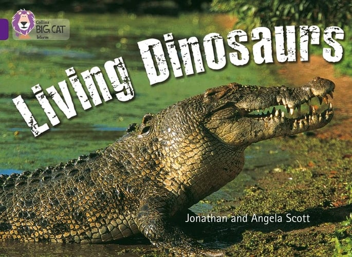Living Dinosaurs (Collins Big Cat)