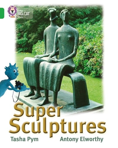 Super Sculptures (Collins Big Cat)