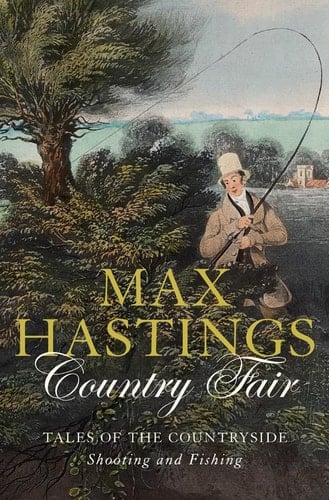 COUNTRY FAIR - Tales of the Countryside: Shooting and Fishing