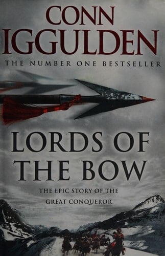 Lords of the Bow (Conqueror, Book 2)