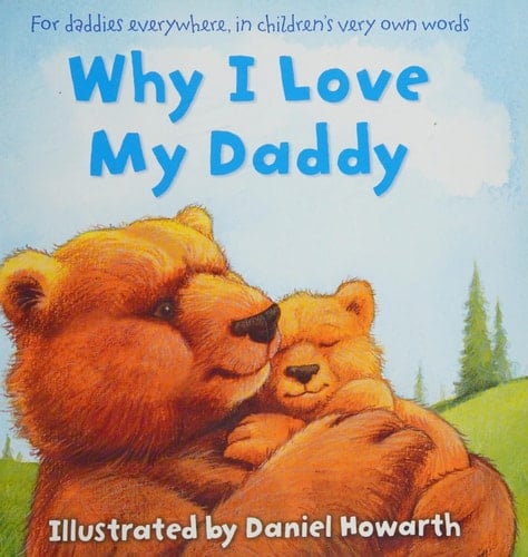 Why I Love My Daddy
