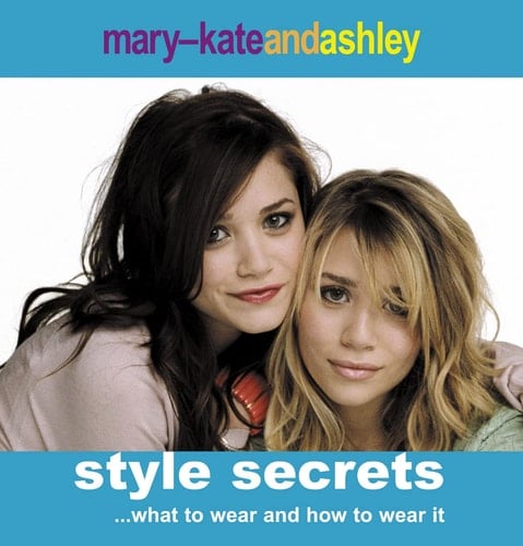 Mary-Kate and Ashley Style Secrets