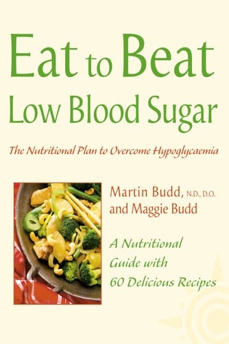 Low Blood Sugar (Eat to Beat)