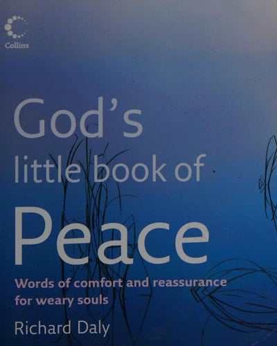 God's Little Book of Peace Words of Comfort and Reassurance for Weary Souls