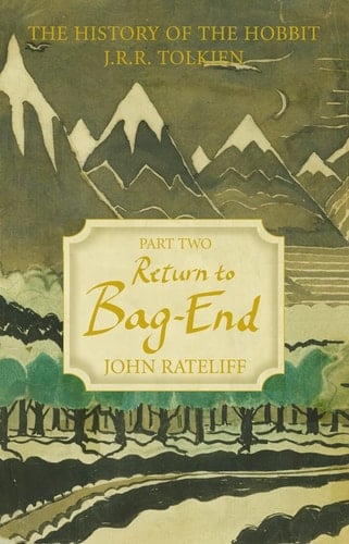 The History of the Hobbit: Return to Bag-End v. 2