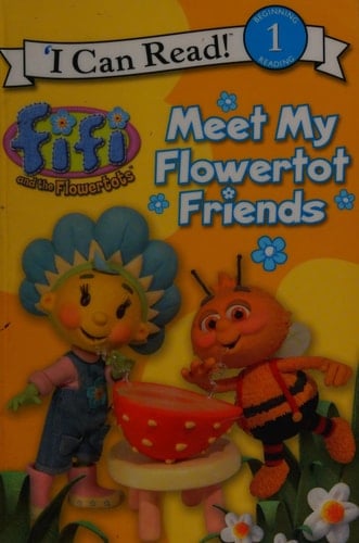 Meet My Flowertot Friends