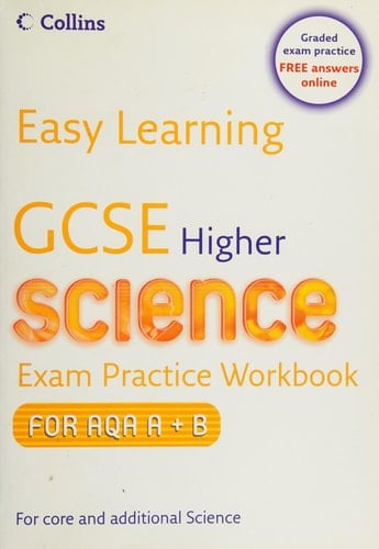 Easy Learning - GCSE Science Exam Practice Workbook for AQA A+B: Higher