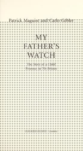My Father's Watch: The Story of a Child Prisoner in 70s Britain
