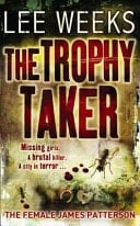 [The Trophy Taker] (By: Lee Weeks) [published: April, 2008]