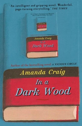 In a Dark Wood. Amanda Craig