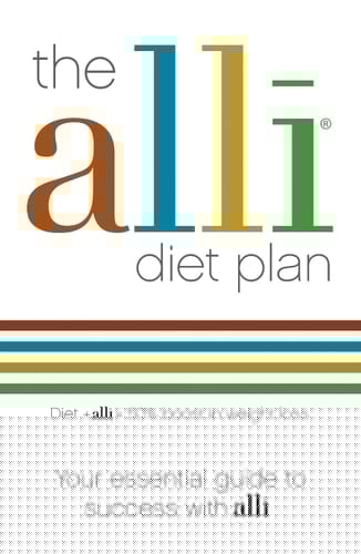 The alli Diet Plan: Your Essential Guide to Success with Alli