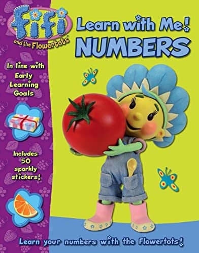 Fifi and Flowertots Learn with Me Numbers