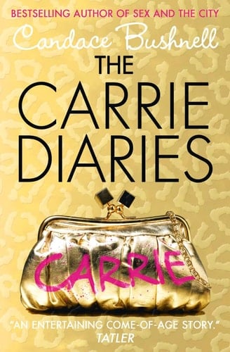 The Carrie Diaries (The Carrie Diaries, Book 1) (The Carrie Diaries)