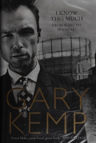 I Know this Much From Soho to Spandau