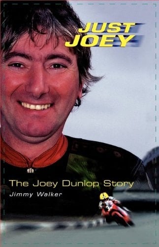 Just Joey: The Joey Dunlop Story
