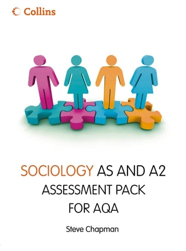 Sociology AS and A2 Assessment Pack (Collins A Level Sociology)
