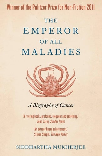 The Emperor of All Maladies