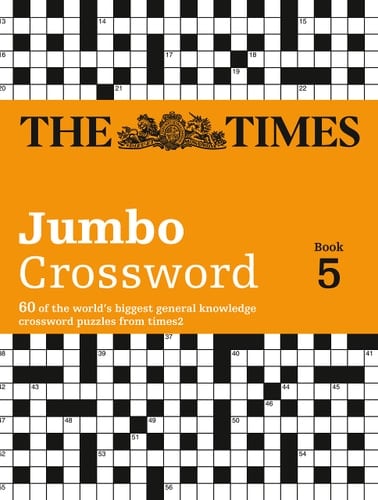The Times 2 Jumbo Crossword Book 5 60 of the World's Biggest Puzzles from the Times 2