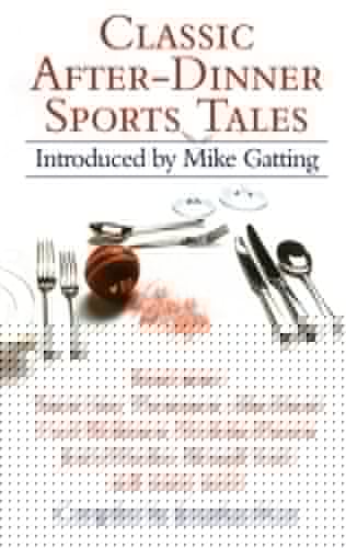 Classic After-Dinner Sports Tales