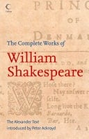 Complete Works of William Shakespeare: The Alexander Text