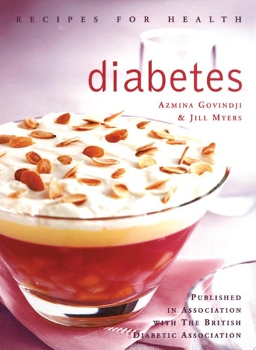 Diabetes (Text Only) (Recipes for Health): Low Fat, Low Sugar, Carbohydrate-Counted Recipes for the Management of Diabetes