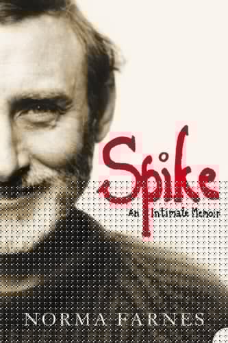 Spike: An Intimate Memoir