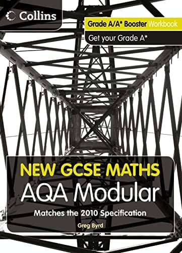 Grade A/A* Booster Workbook: AQA Modular (New GCSE Maths)