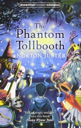 The Phantom Tollbooth (Essential Modern Classics) [Paperback] [Jan 01, 2011] Norton Juster